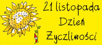 ŚWIATOWY DZIEŃ ŻYCZLIWOŚCI I POZDROWIEŃ